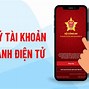 Tài Khoản Định Danh Điện Tử Mức 3 Là Gì